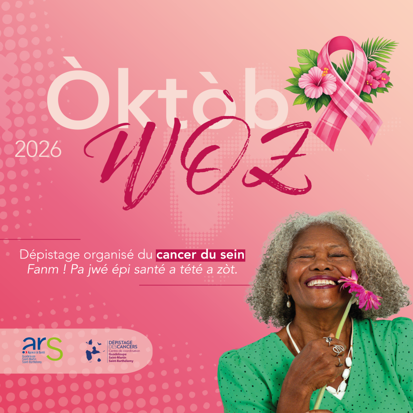 Oktob Woz 2026 - Fanm! Pa jwé épi santé a tété a zot - Centre Régional de Coordination Dépistage des Cancers Guadeloupe Saint-Martin Saint Barthelemy