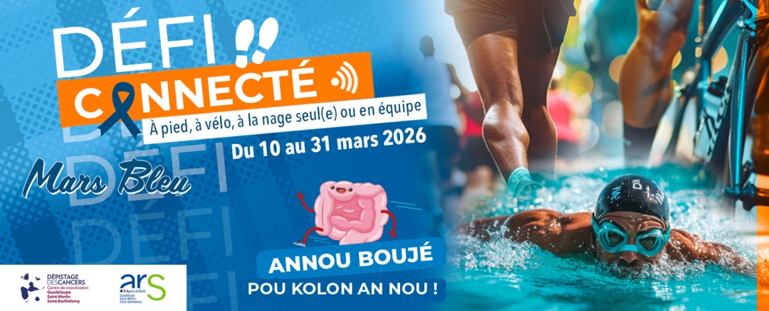Mars Bleu 2026 défi connecté - Centre Régional de Coordination Dépistage des Cancers Guadeloupe Saint-Martin Saint Barthelemy